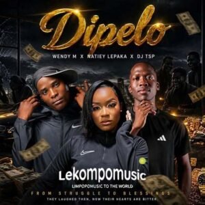 Dipelo - Wendy Moon Feat Natiey Lepaka,Dj Ts@lekompomusic.com