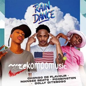 Nase Dilo Dibothelele - Chongo De Flavour feat Poobington, Mangee beat & Petroshessa@lekompomusic.com
