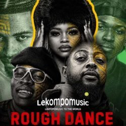 Rough Dance by jojo manjaro & mukashwiri, slidoo man & dolly ditebogo