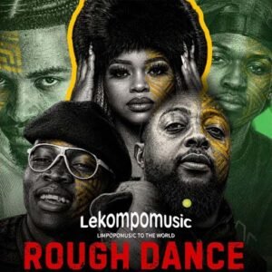 Rough Dance by jojo manjaro & mukashwiri, slidoo man & dolly ditebogo