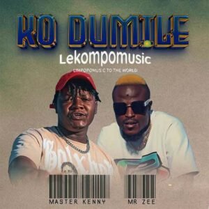 Ko Dumile - Master kenny ft Mr Zee@lekompomusic.com