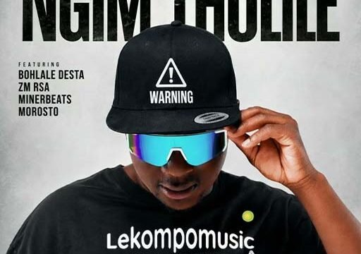 Ngim'tholile - King Salah feat Bohlale Desta,ZM RSA,Morosto & Minerbeats@lekompomusic.com
