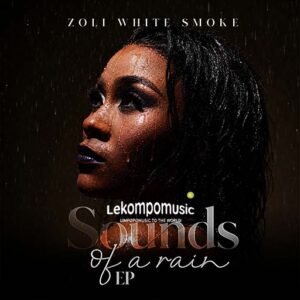 Sound of rain Ep - Zoli white smoke