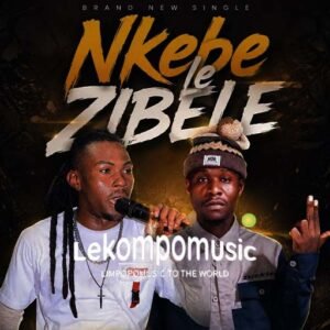 Nkebe ke zibile - Razolo & Tizo Beat@lekompomusic.com