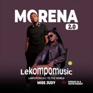 Morena 2.0 - MissJudy ft Hitboss SA & Justin Ramsey