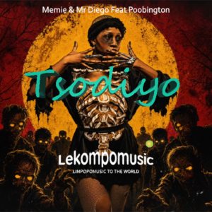 Tsodiyo - Memie & Mr Diego Feat Poobington@lekompomusic.com