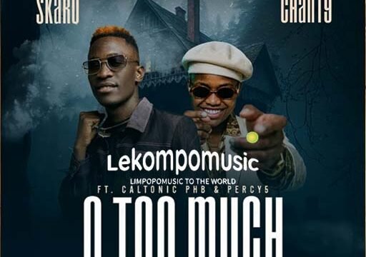 O Too Much - Dr skaro & PLG Chanty Feat Caltonic PHB & Percy 5@lekompomusic.com