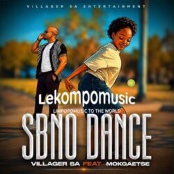 Sbno Dance - Villager SA feat Mokgaetse (Reprise)