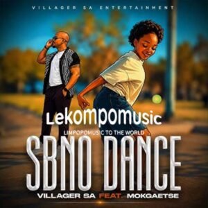 Sbno Dance - Villager SA feat Mokgaetse (Reprise)