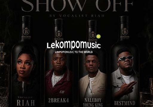 Bo Show Off - Vocalist Riah,Naleboy Young King,2Break4 and BestMind Feat DJ TVybs